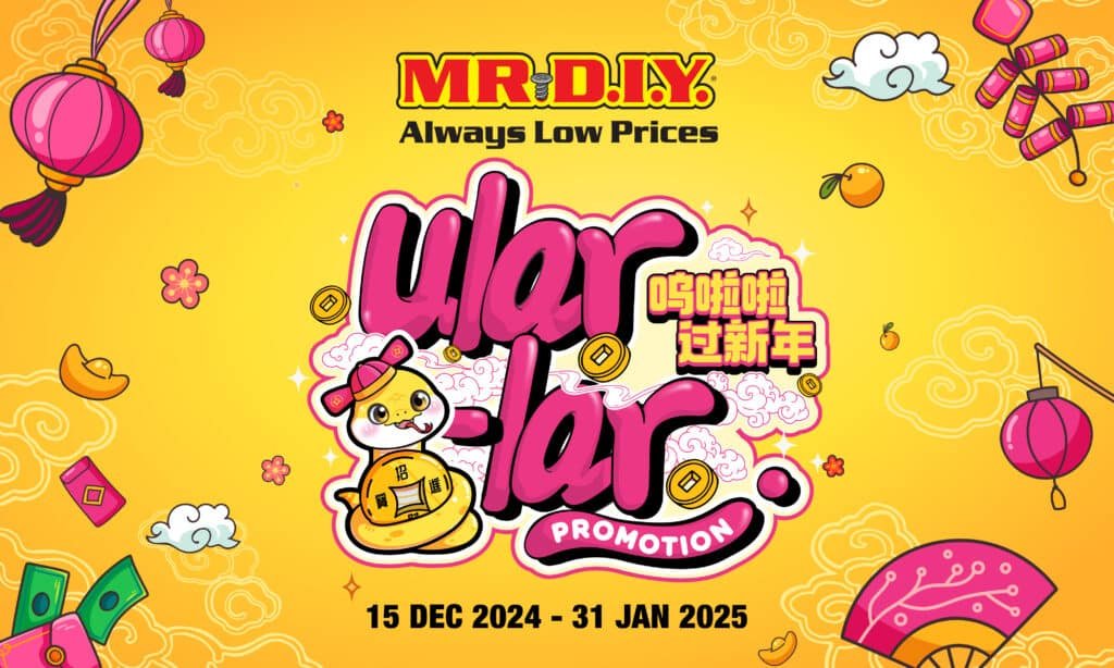 MR.DIY 带你开启新年模式!Ular-Lar 新年促销超值得一逛!